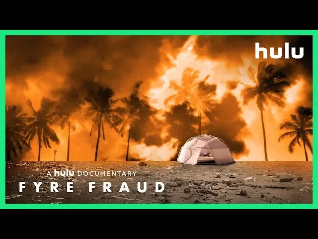 FYRE FRAUD • Official Trailer | Hulu Original Documentary • Cinetext