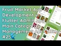 Flutter Admin App Add Edit Delete List Categories API Integration Fruit Market App
