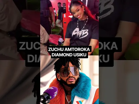 ZUCHU AMTOROKA DIAMOND USIKU