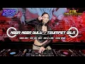 DJ NGGA DULU x TRUMPET GILA | DJ BREAKBEAT ELECTRO FULL BASS FYP VIRAL 2025 !!!