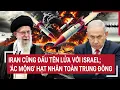 Download Lagu Thế giới hôm nay 20/6:  Iran cũng đấu tên lửa với Israel; 'ác mộng' hạt nhân toàn Trung Đông