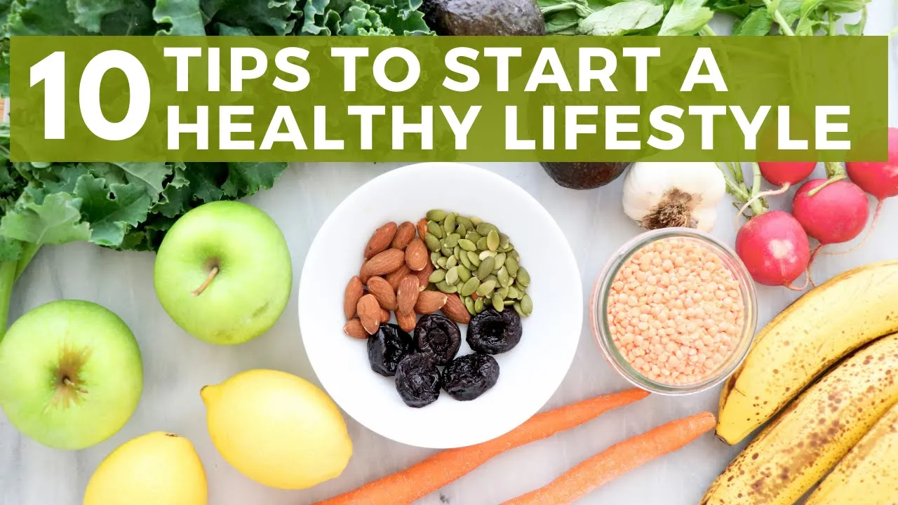 10 Tips To Start A Healthy Lifestyle   Healthy Grocery Girl