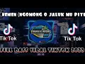 Download Lagu DJ NEMEN (NGOMONGO NJALUKMU PIYE) FULL BASS VIRAL TIKTOK TERBARU 2023