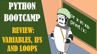 Python Bootcamp - Review Variables IFs Loops