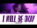 Download Lagu HELLUVA BOSS - 'I Will Be Okay' (Color Coded Lyrics)