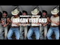 DJ JANGAN TEST AKU BUKANGRACE & YOKAMUSIC THAILAND VERSION