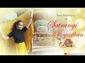 Satarangi Rajasthan | Priyanka Barve | Hemang Joshi | Rajasthani Song | Forever Young with Syna