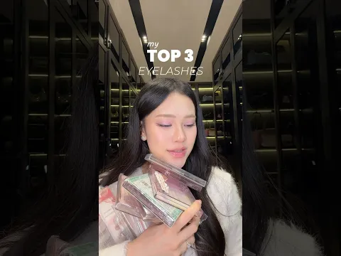 My top 3 eyelashes 🙈