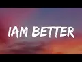 missy Elliott - iam better ( lyrics ) ft. lamb