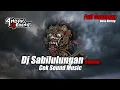 Download Lagu DJ SABILULUNGAN Cek Sound Music FULL GAMELAN TERBARU By DJ EBENG