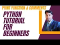 Print function and comments in python by academy institutes
