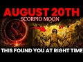 This Found You Right As The Ceiling Lifted August 20 Is When Scorpio Lets You Go