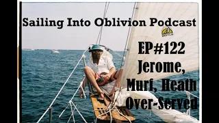 EP#122 Jerome, Murf and Heath Over-Served