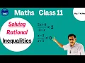 Solving Rational Inequality Linear Inequalities Of Rational Function Maths Class 11 Inequality