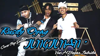rusdy oyag feat h yayan jatnika cover jungjunan