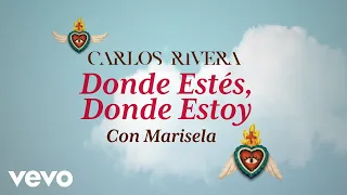 Carlos Rivera, Marisela - Donde Estés, Donde Estoy (Karaoke)