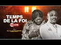 SPECIAL TEMPS DE LA FOI AVEC PASTEUR DE LA FOI ET Mmn ESTHER YEMBE DU VENDREDI 27/07/2025