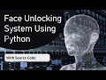 Face Locking System Using Python Face Lock Python Project by Meta - Forge