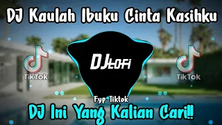 dj kaulah ibuku cinta kasihku kane tiktok 
