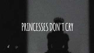 Download princesses don't cry (slowed and reverb) - aviva MP3