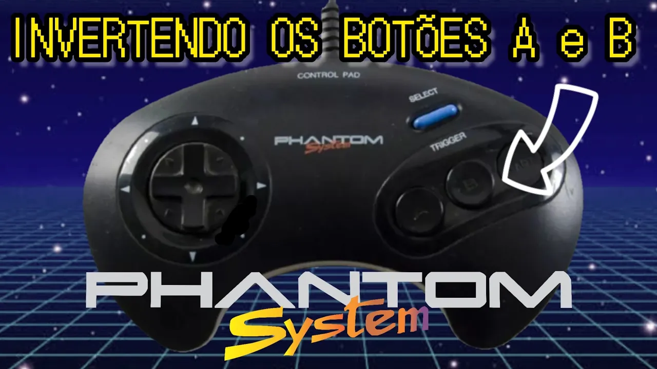 INVERTENDO OS BOTÕES DO PHANTOM SYSTEM !!!