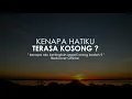 Download Lagu KENAPA HATIKU TERASA KOSONG ? I Puisi Bedcover