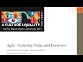 Agile Software Development-Yesterday Today and Tomorrow - PNSQC Webinar with James Shore