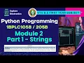 Module 2 Strings in python VTU 1st sem Python Programming