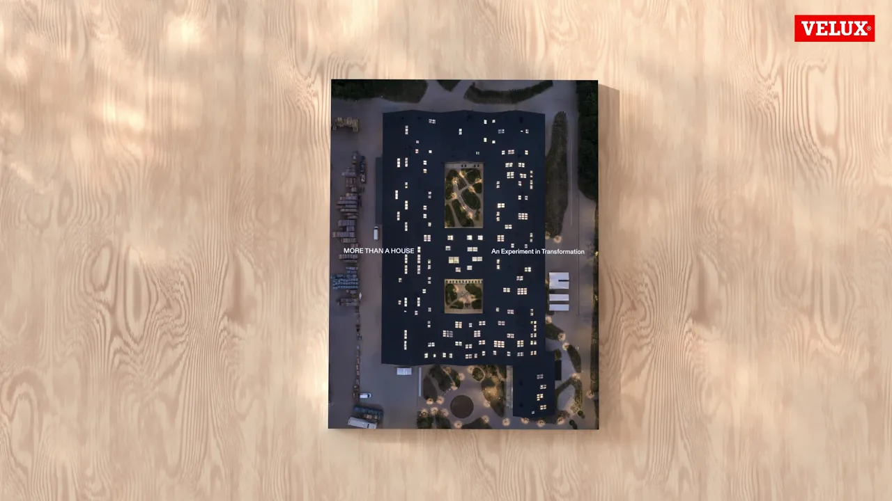 The VELUX Group — More Than a House: An Experiment in Transformation (YouTube video ad)
