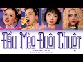 Download Lagu 【LYRICS】 ĐẦU MÈO ĐUÔI CHUỘT - Em Xinh Say Hi (Color Coded Lyrics)