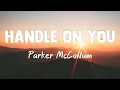 Handle On You - Parker McCollum