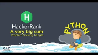 a very big sum python hackerrank solutions bangla