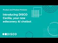 Introducing DISCO Cecilia your new ediscovery AI chatbot