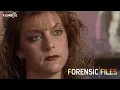Forensic Files - Season 7 Episode 18