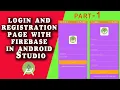 Login and Registration page with Firebase in Android Studio Part - 1 Best tips Android Tutorials