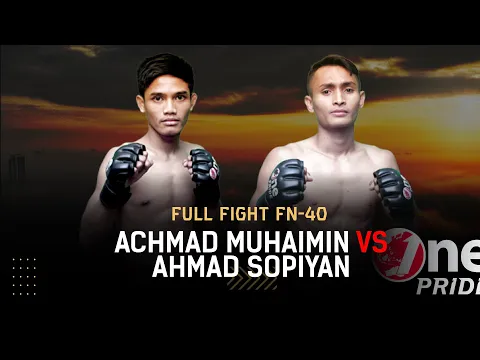 Strikingnya Mantap! ? Achmad Muhaimin vs Ahmad Sopiyan || Full Fight One Pride MMA FN 40
