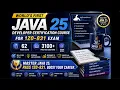 Oracle Certified Professional Java SE 25 Developer 1Z0-831 Course 62 Mock Exams 3100 Questions