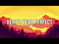 Here's Your Perfect (Remix)
