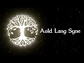 Lagu Auld Lang Syne (Celtic Duet Version) | The Hound + The Fox (Lyric Video)