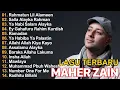 Download Lagu Maher Zain Full Album Terbaik 2024 - Rahmatun Lil Alameen, Ya Nabi Salam Alayka - Lagu Viral 02
