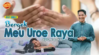 Download BERGEK - MEU UROE RAYA ( Lagu Aceh Terbaru ) Official Video Music 4k Quality 2023. MP3