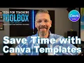 Save Time with Canva Templates