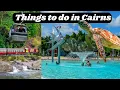 20 Best Things to do in Cairns Queensland Australia