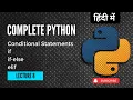Lecture 8 Conditional Statements If elif else in Python Python Full Course Project Guru