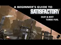 A Beginner s Guide to SATISFACTORY - EASY Best Turbo Fuel Setup