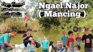 Download Ngael Najor ( mancing ) ll Lagu Daerah Kota Baru ll Tanah Pinoh ll ed_dhi record MP3