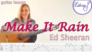 Download MAKE IT RAIN Fingerstyle Guitar Tutorial with on-screen Tab - Ed Sheeran MP3