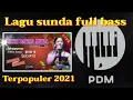 Lagu Full album remix lagu sunda terpopuler 2021