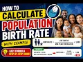 HOW TO CALCULATE POPULATION BIRTH RATE WITH EXAMPLE