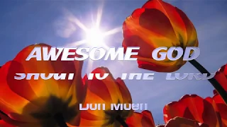 awesome god shout to the lord with lyrics don moen